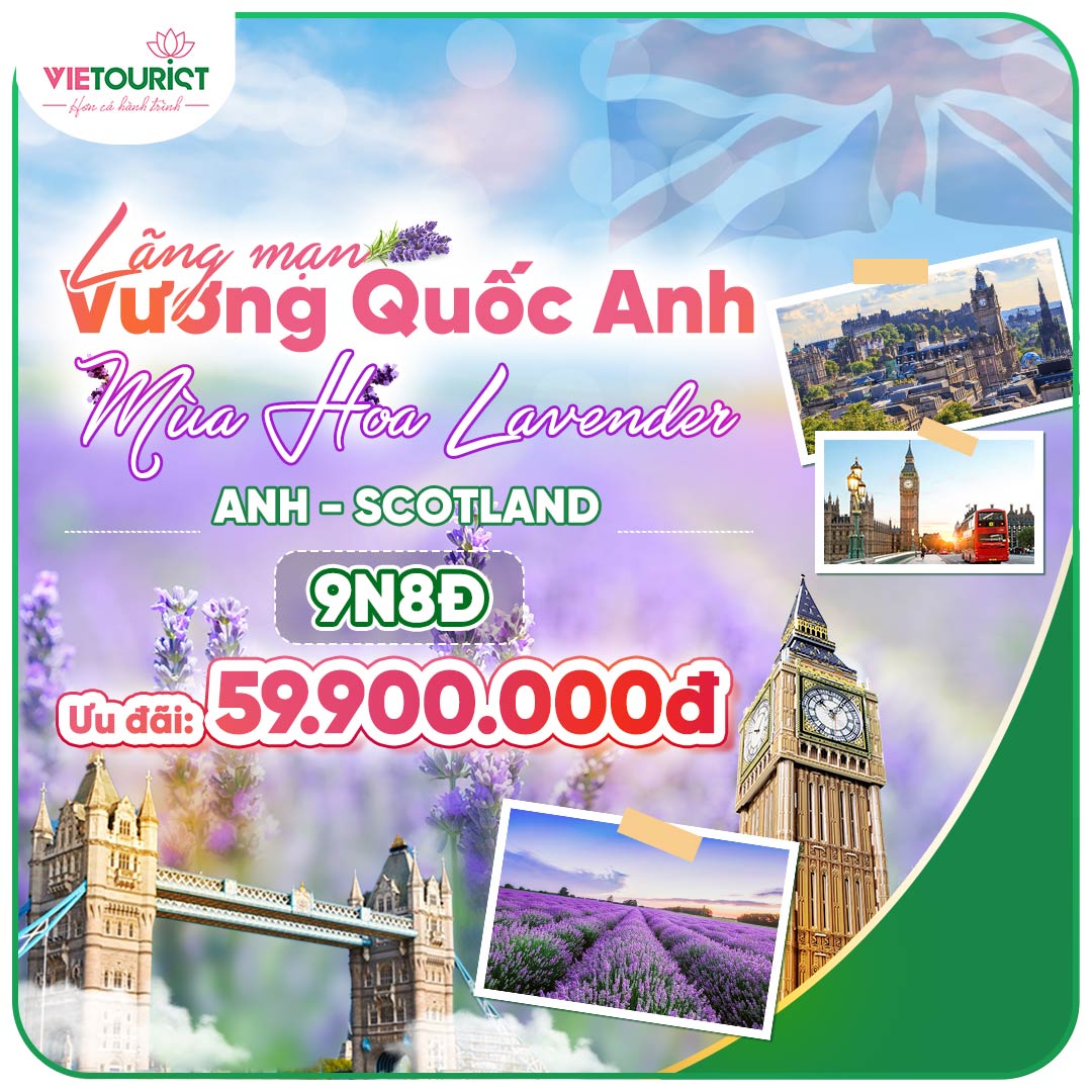 Tour Du Lịch Anh Quốc: London - Oxford - Birmingham - York - Edinburgh - Manchester - Lavender0